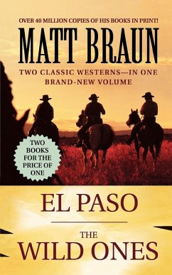 El Paso / The Wild Ones - Braun, Matt; Braun