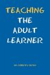 Teaching the Adult Learner - Bild 1