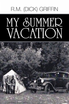 My Summer Vacation - Griffin, R. M. (Dick)