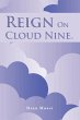 Reign on Cloud Nine. - Bild 1