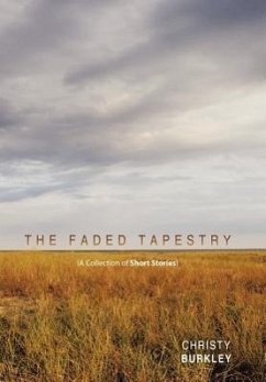 The Faded Tapestry - Burkley, Christy