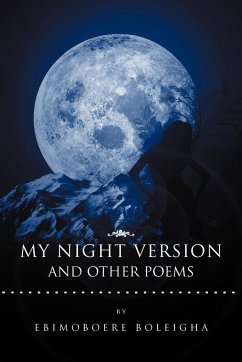 My Night Version and Other Poems - Boleigha, Ebimoboere