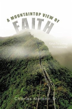 A Mountaintop View of Faith - Maldon Sr, Charles E.