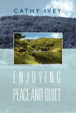 Enjoying Peace and Quiet - Ivey, Cathy