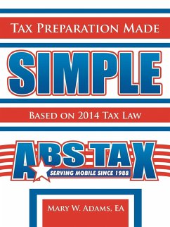 Tax Preparation Made Simple - Adams, Ea Mary