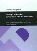 Ecología industrial : cerrando el ciclo de materiales