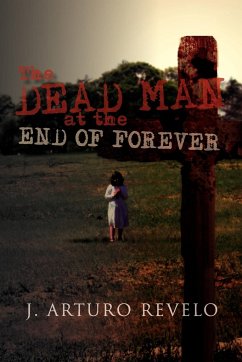 The Dead Man at the End of Forever