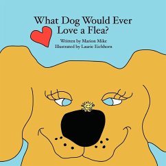 What Dog Would Ever Love a Flea? - Mike, Marion