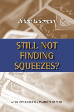 Still Not Finding Squeezes? - Laderman, Julian