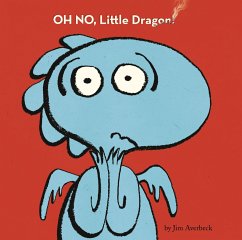 Oh No, Little Dragon! - Averbeck, Jim