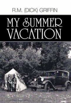 My Summer Vacation - Griffin, R. M. (Dick)