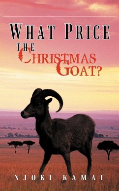 What Price the Christmas Goat? - Kamau, Njoki