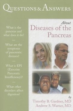 Questions & Answers About Diseases Of The Pancreas - Gardner, Timothy B; Warner, Andrew S.