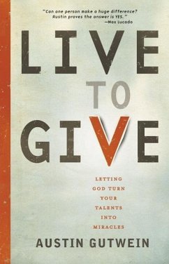 Live to Give - Gutwein, Austin