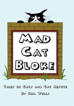 Mad Cat Bloke - Wells, Kim
