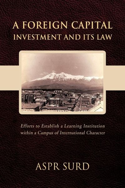 A Foreign Capital Investment and Its Law A Foreign Capital Investment and Its Law