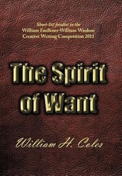 The Spirit of Want - Coles, William H. Jr.