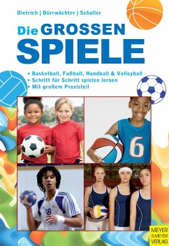 Die großen Spiele - Dietrich, Knut;Dürrwächter, Gerhard;Schaller, Hans-Jürgen