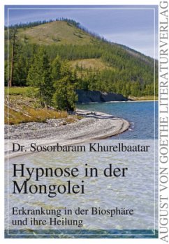 Hypnose in der Mongolei - Khurelbaatar, Sosorbaram