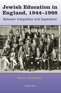 Jewish Education in England, 1944-1988 - Mendelsson, David