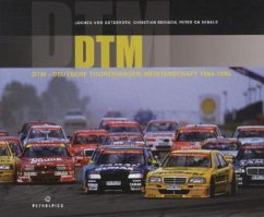 DTM: Deutsche Tourenwagen-Meisterschaft 1984 - 1996 - Osterroth, Jochen von; Reinsch, Christian; Sebald, Peter