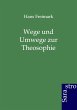 Wege und Umwege zur Theosophie - Bild 1