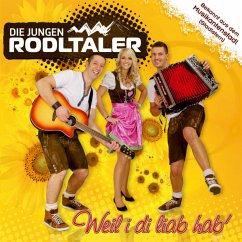 Weil I Di Liab Hab' - Jungen Rodltaler,Die