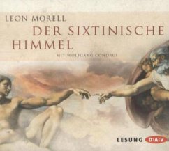 Der sixtinische Himmel, 6 Audio-CDs - Morell, Leon