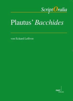Plautus´ Bacchides; .