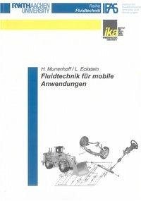 Fluidtechnik für mobile Anwendungen - Murrenhoff, H.; Eckstein, L.