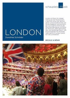 Schauplatz Musik: London - Schröder, Dorothea