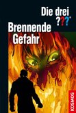 Die drei ??? - Brennende Gefahr