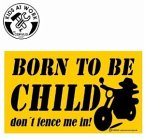 Corvus A750405 - Kids at work: Schild Born to be Child 25x15
