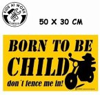 Corvus A750400 - Kids at work: Schild XXL Born to be child 50x30