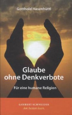 Glaube ohne Denkverbote - Hasenhüttl, Gotthold