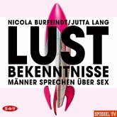 Lustbekenntnisse, 2 Audio-CDs Lustbekenntnisse, 2 Audio-CDs