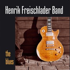 The Blues - Henrik Freischlader Band