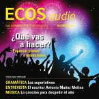 Spanisch lernen Audio - Pläne und Absichten ausdrücken (MP3-Download)