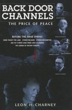 Back Door Channels: The Price of Peace - Charney, Leon H.