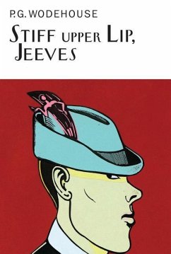 Stiff Upper Lip, Jeeves - Wodehouse, P G