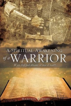 A Spiritual Awakening of a Warrior - Bowers, Maxenia