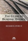 The Guide to Business Divorce