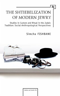 The Shtiebelization of Modern Jewry - Fishbane, Simcha
