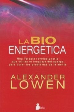 La bioenergética - Lowen, Alexander