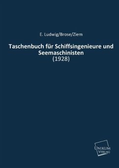 Taschenbuch für Schiffsingenieure und Seemaschinisten - Ludwig, N.