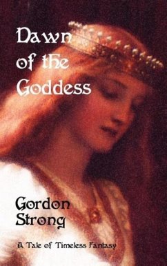 Dawn of the Goddess - Strong, Gordon