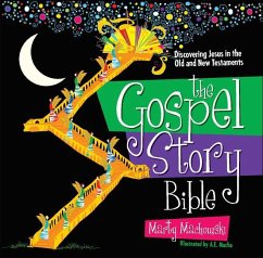 The Gospel Story Bible - Machowski, Marty; Macha, A E