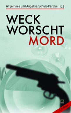 Weck, Worscht - Mord!