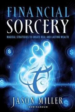 Financial Sorcery - Miller, Jason