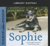 Sophie (Library Edition): The Incredible True Story of the Castaway Dog